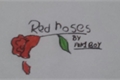 História: Red Roses