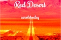 História: Red desert - Carolrhodey