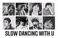 História: Slow dancing with U - Kim Taehyung