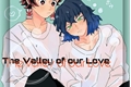 História: The Valley of Our Love - InoTan -