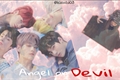 História: Angel Or Devil? - TXT