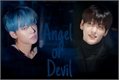História: Angel or Devil. (One Shot- Yeonbin)