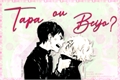 História: Beijo ou Tapa?