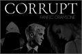 História: Corrupt - Dramione (Livro I) (hiatus)
