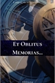 História: Et Oblitus Memorias