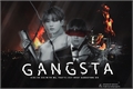 História: Gangsta