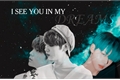 História: I See You In My Dreams -YeonBin-