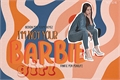 História: I&#39;m Not Your Barbie Girl - Imagine Baekhyun (Three Shot)