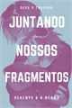 História: Juntando nossos Fragmentos TodoDeku