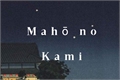 História: Maho no Kami