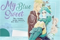 História: My Sweet Blue