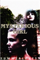 História: Mysterious Girl - Fillie