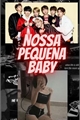 História: NOSSA PEQUENA BABY (IMAGINE BTS HOT)