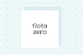 História: Nota Zero