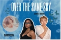 História: Over The Same Sky-Kim Namjoon