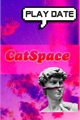 História: Play Date -- CatSpace;