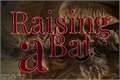 História: Raising A Bat