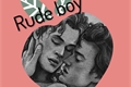 História: Rude boy (Harringrove)