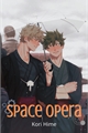 História: Space Opera