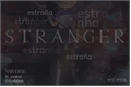 História: Stranger