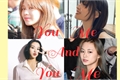 História: You and Me - ChaeYu and JeongMo