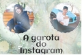 História: A garota do Instagram (Renato Garcia)