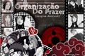 História: A Organiza&#231;&#227;o do Prazer - Imagine Akatsuki