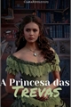 História: A Princesa das trevas