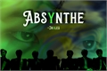 História: Absynthe