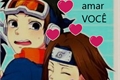 História: Amo amar voc&#234; (Obito x Rin)