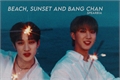 História: Beach, sunset and Bang Chan