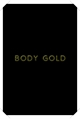 História: Body Gold