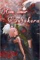 História: Com amor: Sakura !