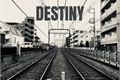 História: Destiny