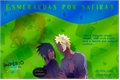 História: Esmeraldas por Safiras - SasuNaru