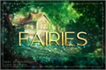 História: Fairies and wishes