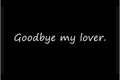 História: Goodbye my lover (Noah x Miguel)