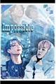História: Impossible Love -- Jikook