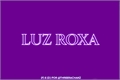 História: .luz roxa