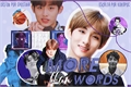 História: More Than Words (Jaewin)