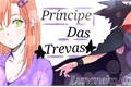 História: (&quot;Pr&#237;ncipe Das Trevas&quot;- Imagine Tokoyami Fumikage) Em pausa