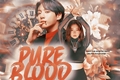 História: Pure Blood - Imagine Jeon Jungkook.