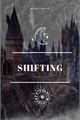 História: Shifting