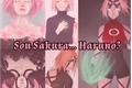História: Sou Sakura... Haruno? (Cancelada)