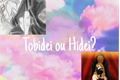 História: Tobidei ou Hidei?