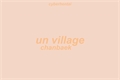 História: Un village ;; chanbaek oneshot (exo)