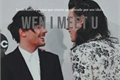 História: WEN I MEET YOU: Larry