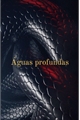 História: &#193;guas Profundas