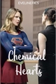 História: Chemical Hearts (Supercorp)