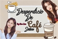 História: &quot;Desperd&#237;cio de caf&#233;&quot; (Satzu one-shot)